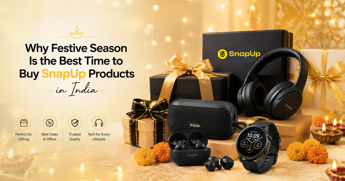 Why Festive Season Is the Best Time to Buy SnapUp Products in India