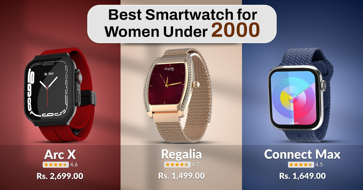 Best Smartwatch for Women Under 2000 in India